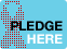 Pledge Here